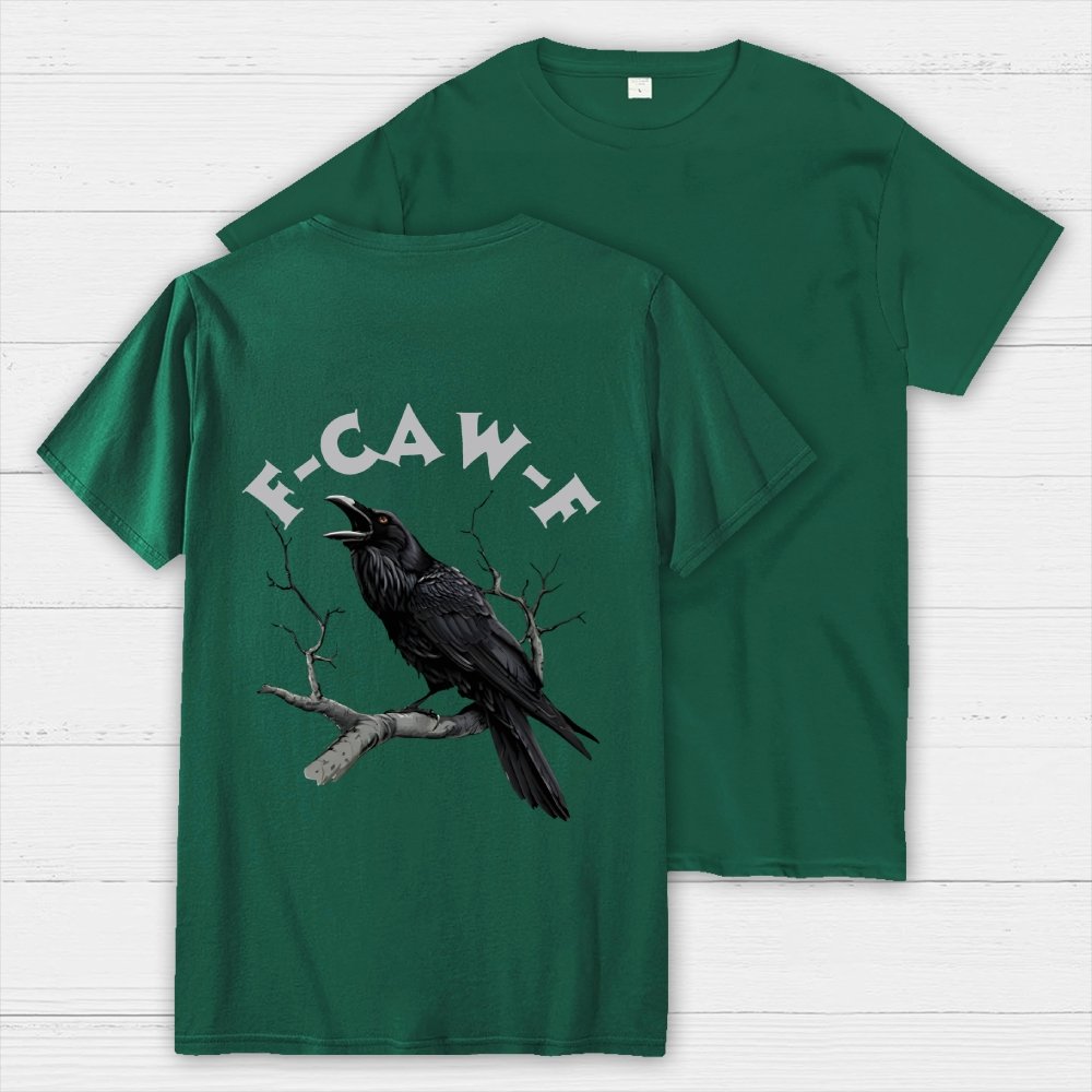 F-Caw-F Funny Crow Unisex Back Printing Geek T-Shirt