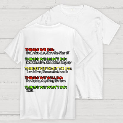 Things We Did..  Back Printing Geek T-Shirt