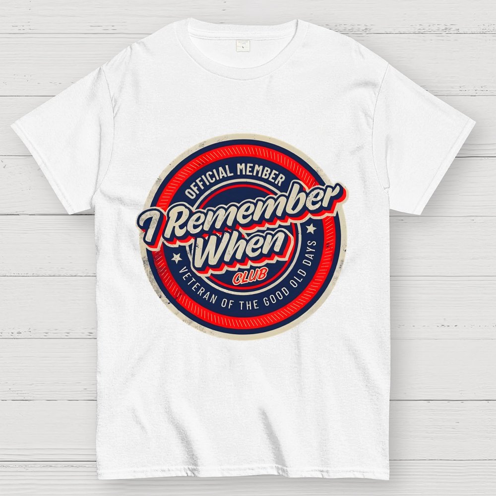 Remember When Geek T-Shirt
