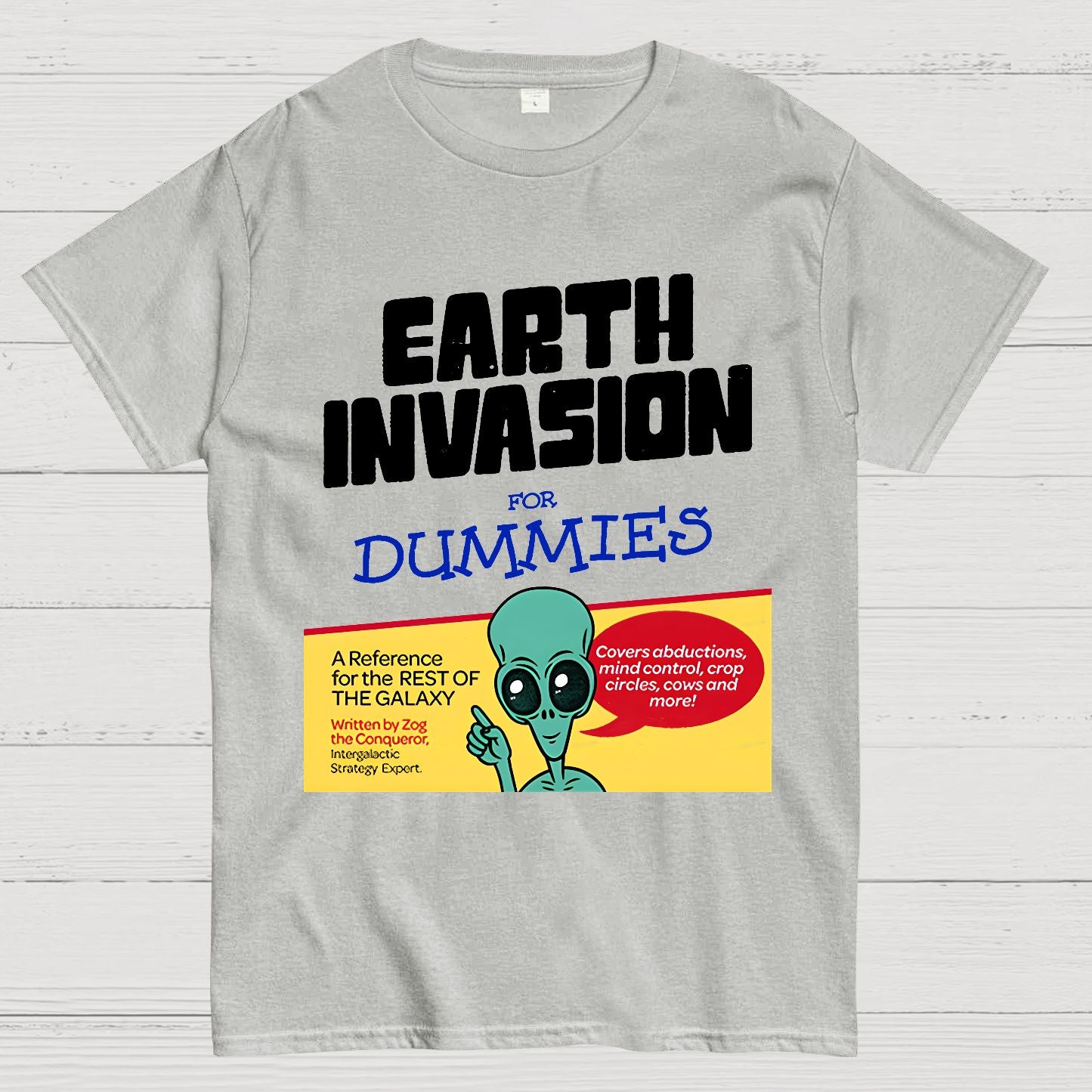 Earth Invasion for Dummies Geek T-Shirt