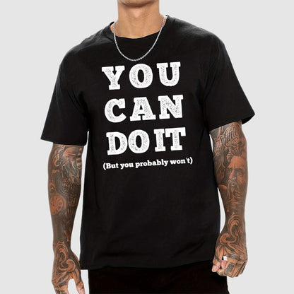 You Probably Won't Geek T-Shirt