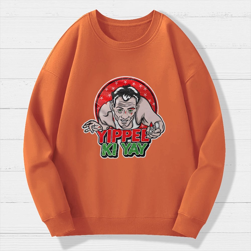 Yippe Ki Yay Geek Cotton Sweatshirt