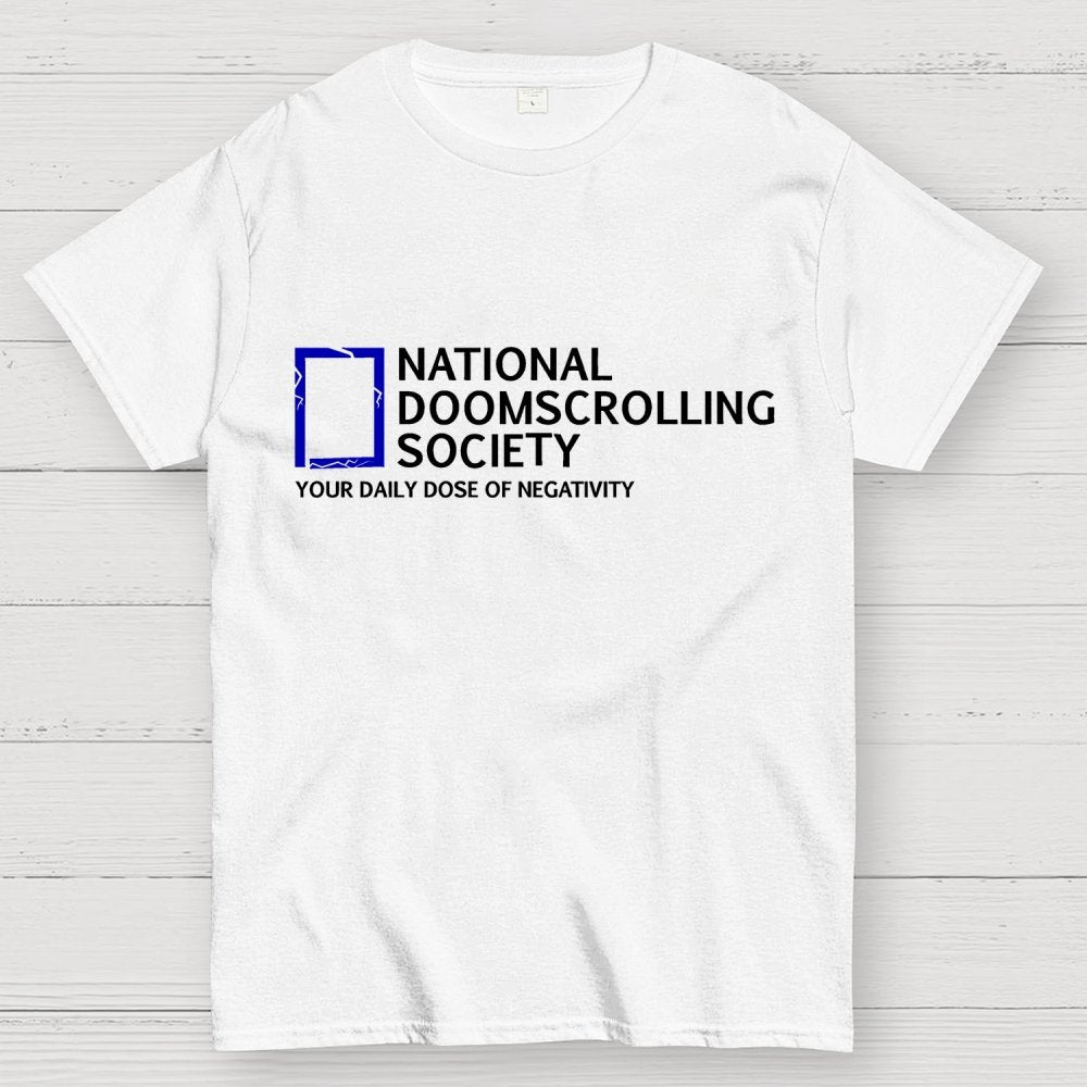 National Doomscrolling Society Geek T-Shirt