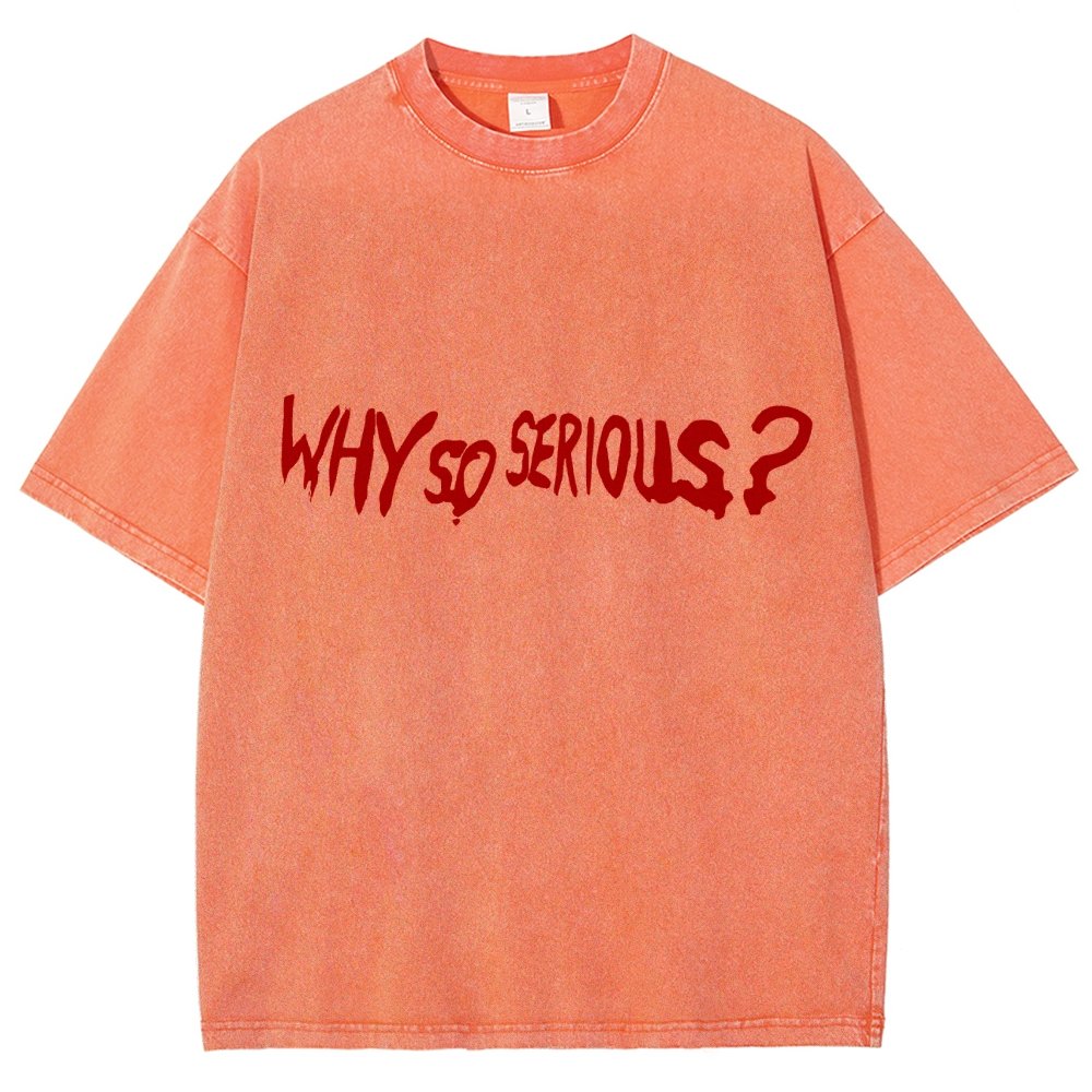 Why So Serious？Vintage Distressed T-shirt