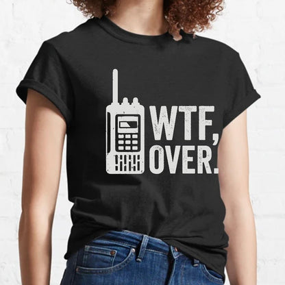WTF Over Geeky T-Shirt