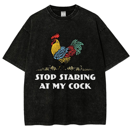 Stop Staring at My Cock  Vintage Distressed T-shirt