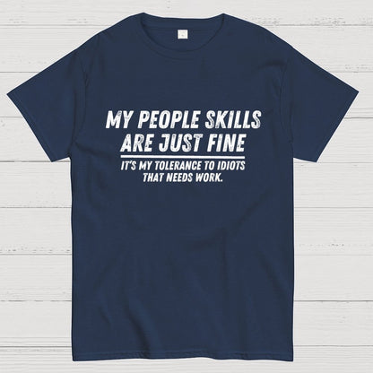 My People Skills Are Fine Geek T-Shirt