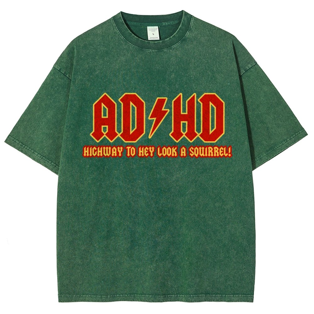 Adhd Highway To Hey Look A Squirrel Vintage Distressed T-shirt