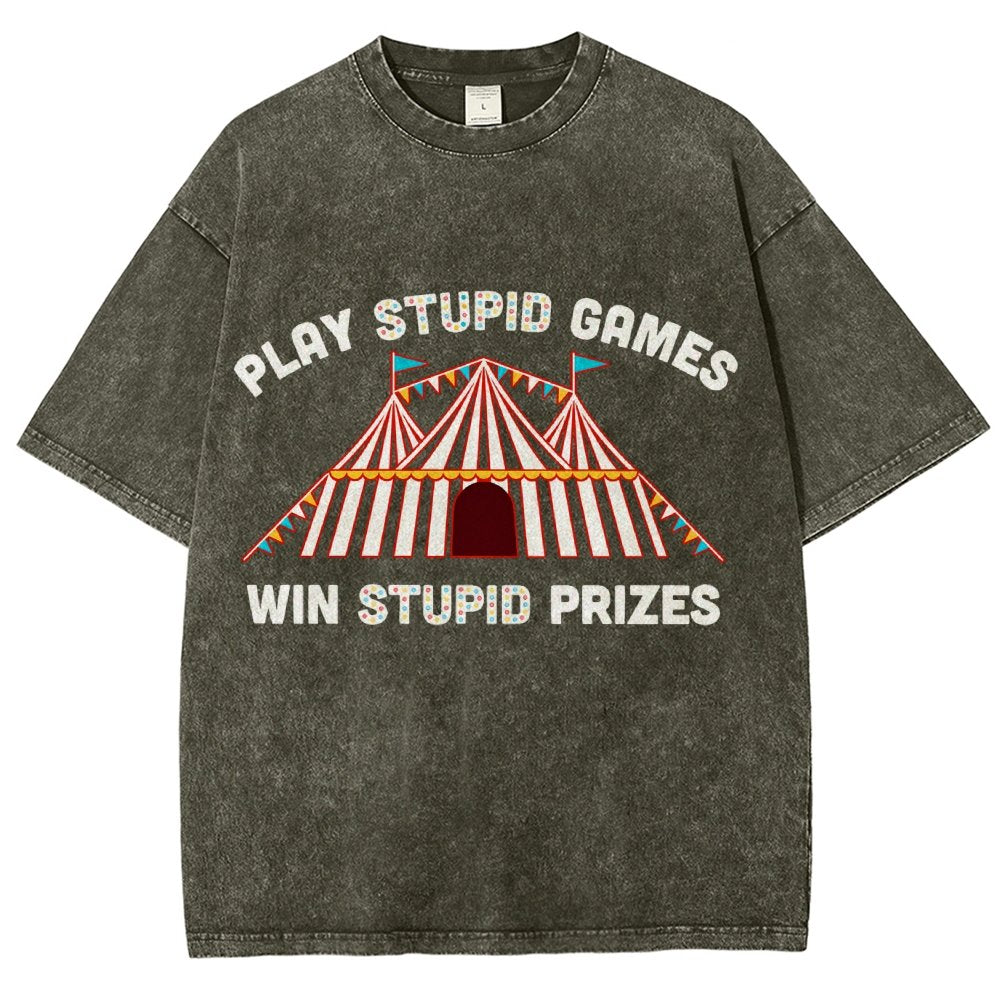 Play Stupid Games Vintage Distressed T-shirt