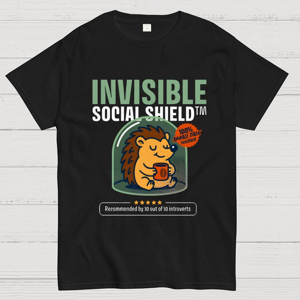 Invisible Social Shield Geek T-Shirt