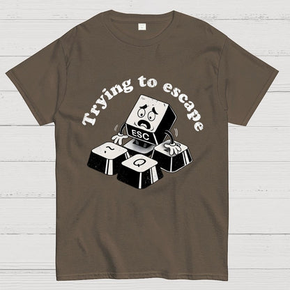 Trying to Escape Geek T-Shirt