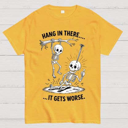 Hang In There It Gets Worse Halloween Geek T-Shirt
