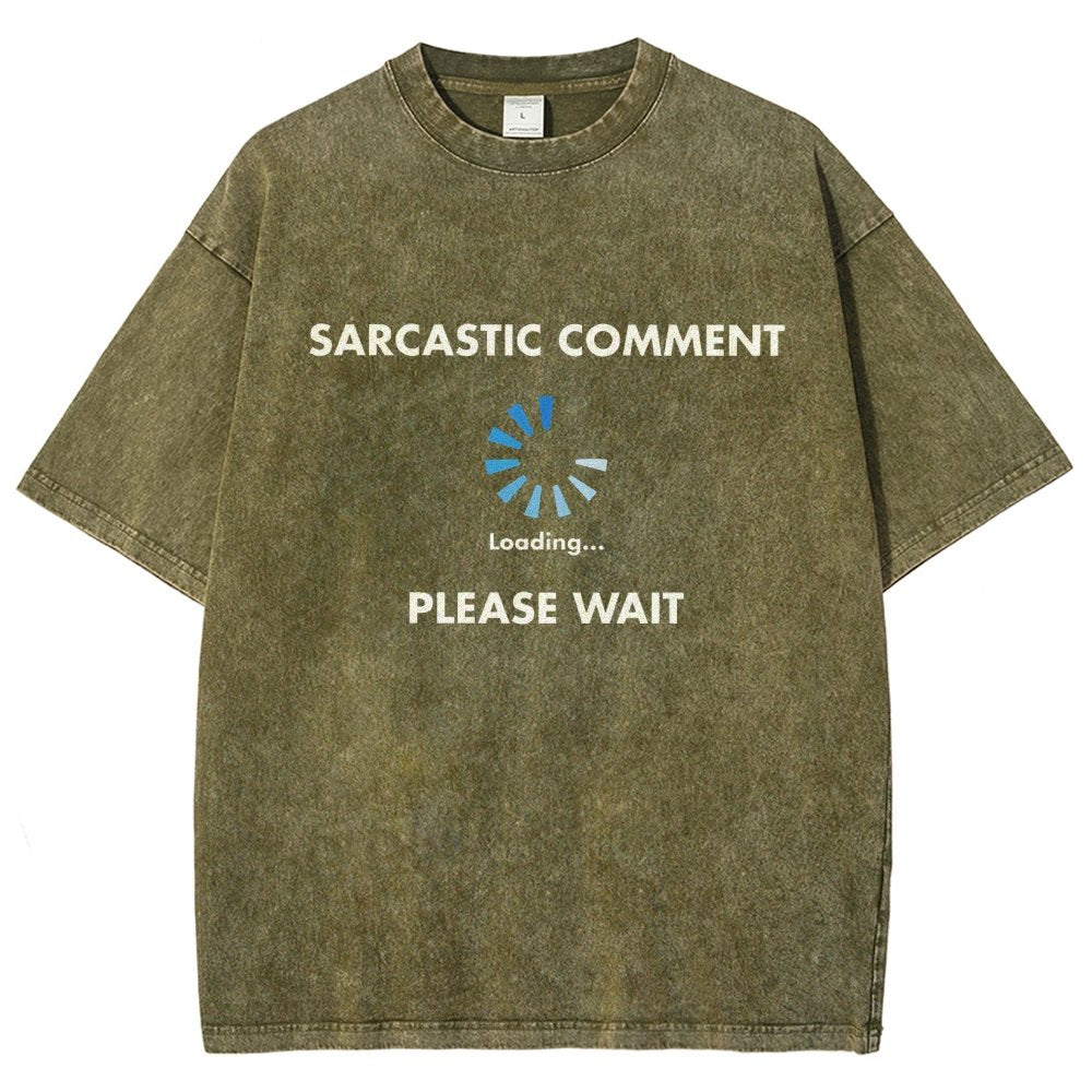 Sarcastic Comment Loading Vintage Distressed T-shirt