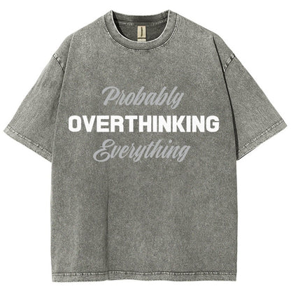 Probably Overthinking Everything Vintage Distressed T-shirt
