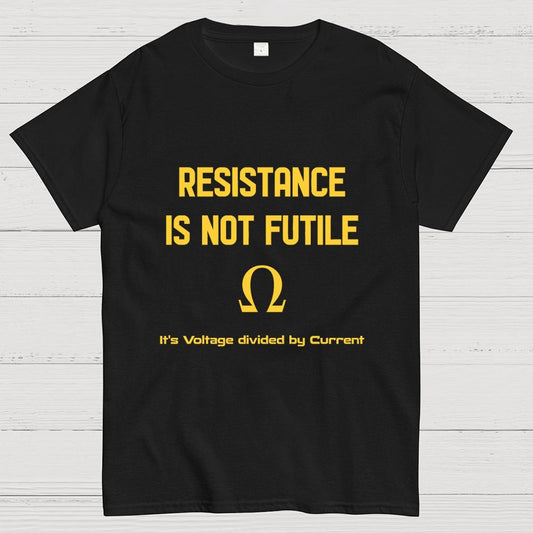 RESISTANCE IS FUTILE Geek T-Shirt
