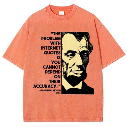 Abraham Lincoln Internet Quote Vintage Distressed T-shirt