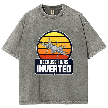 Because I Was Inverted Vintage Distressed T-shirt