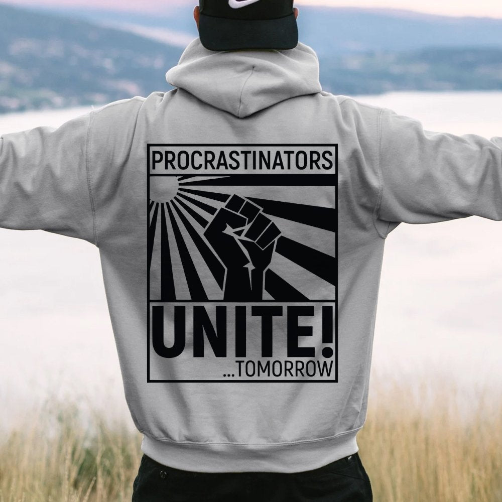 Procrastinators Unite! Printed Back Unisex Cotton Hoodie