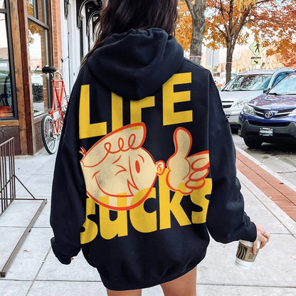 Life Sucks Printed Back Cotton Hoodie
