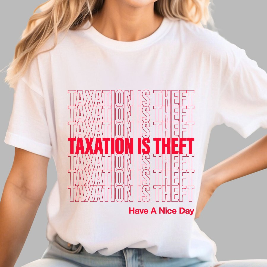 Taxation Is Theft Geek T-Shirt