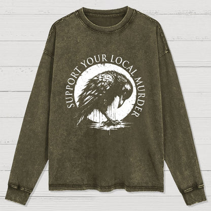 Support Your Local Murder Washed Long Sleeve Tee