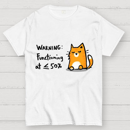Functioning at Reduced Capacity Geek T-Shirt
