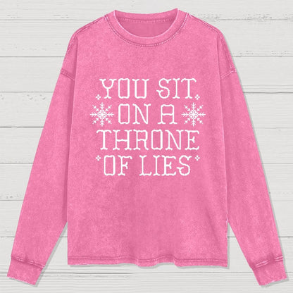 You Sit On A Throne Of Lies Washed Long Sleeve Tee