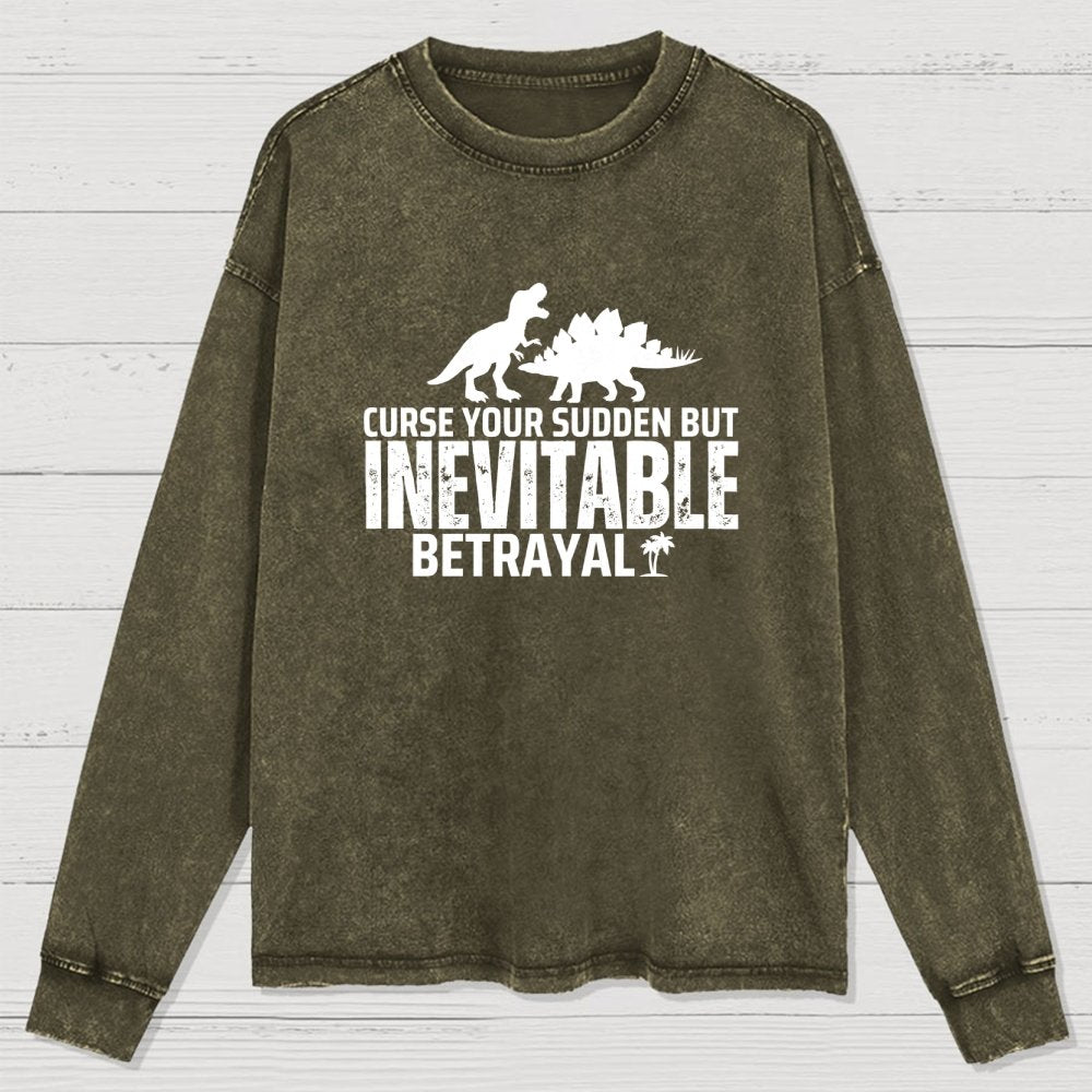 Curse Your Sudden But Inevitable Betrayal! Washed Long Sleeve Tee