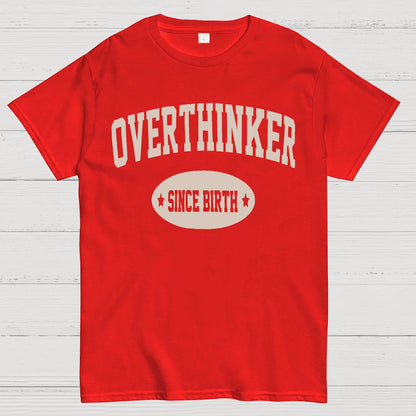 Overthinking Geek T-Shirt