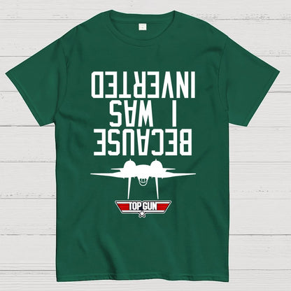 Because I Was Inverted Unisex Geek T-Shirt
