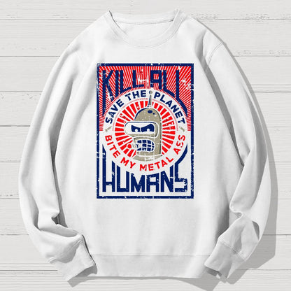 Save The Earth And Kill All Humans Nerdy Dont Panic Geek Cotton Sweatshirt