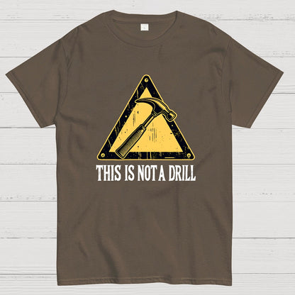 This Is Not A Drill Geek T-Shirt