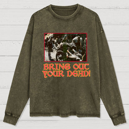 Bring Out Your Dead Washed Long Sleeve Tee