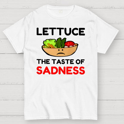 Lettuce The Taste Of Sadness Geek T-Shirt