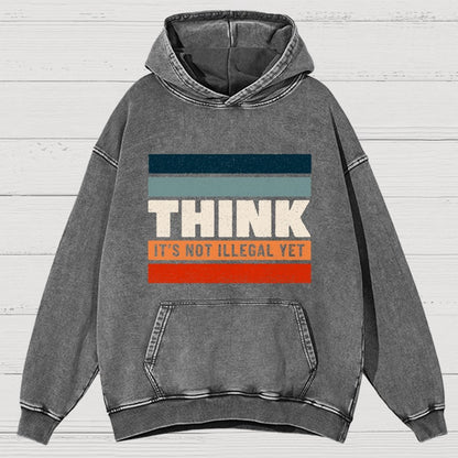 Think – Still Legal Vintage Distressed Hoodie