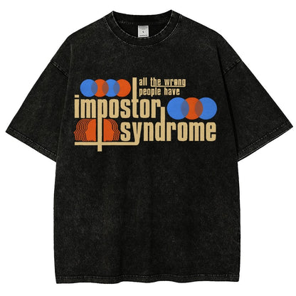 All The Wrong People Have Impostor Syndrome Vintage Distressed T-shirt
