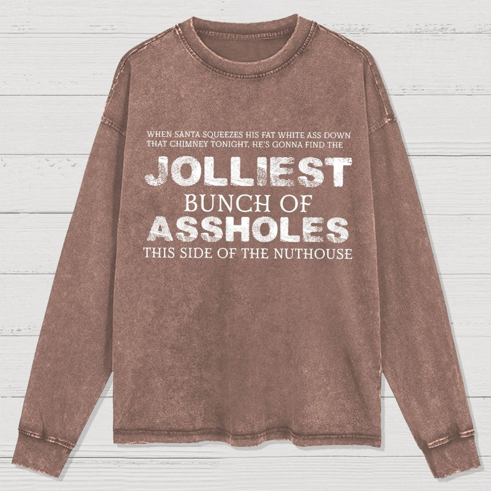 Jolliest Bunch Of this side of the Nuthouse Washed Long Sleeve Tee