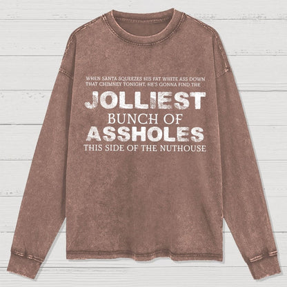 Jolliest Bunch Of this side of the Nuthouse Washed Long Sleeve Tee