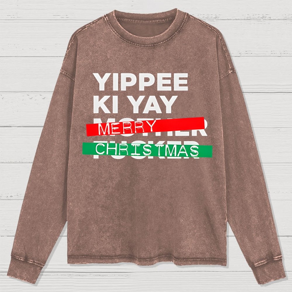 Yippee Ki Yay Merry Christmas Washed Long Sleeve Tee