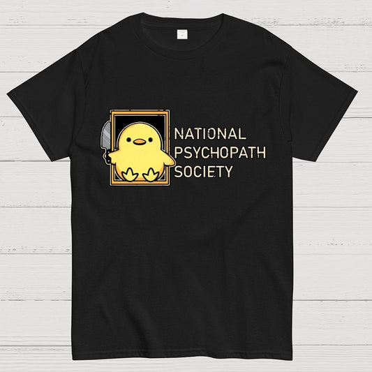 National Psychopath Sociaty Unisex Geek T-Shirt