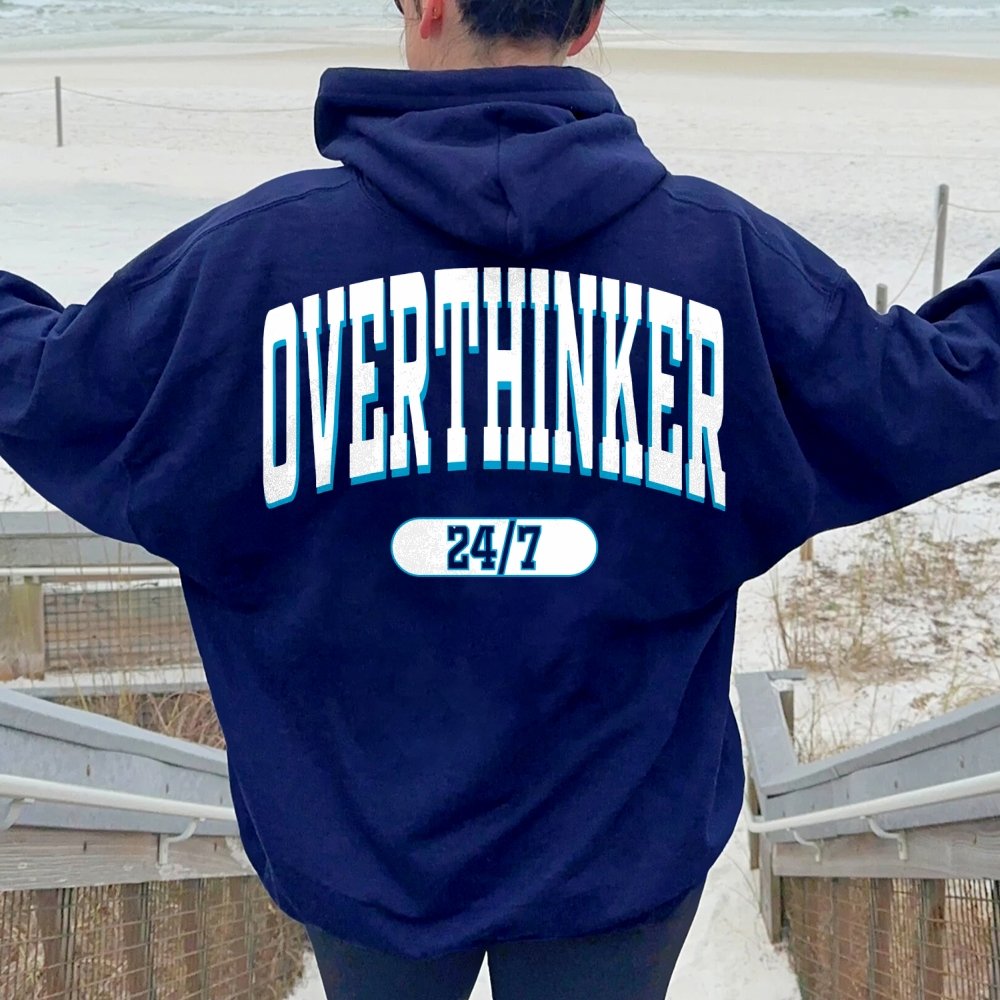 Overthinker All the time Printed Back Cotton Hoodie