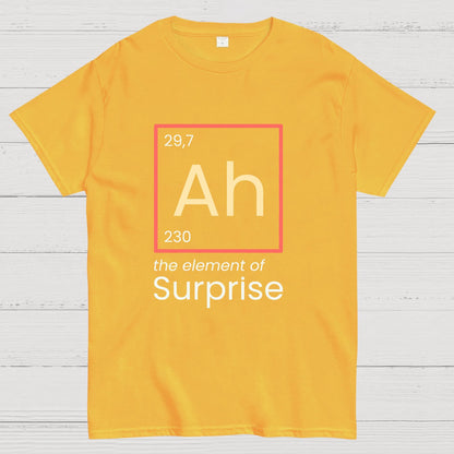 Funny Surprise Ah The Element Geeky T-Shirt