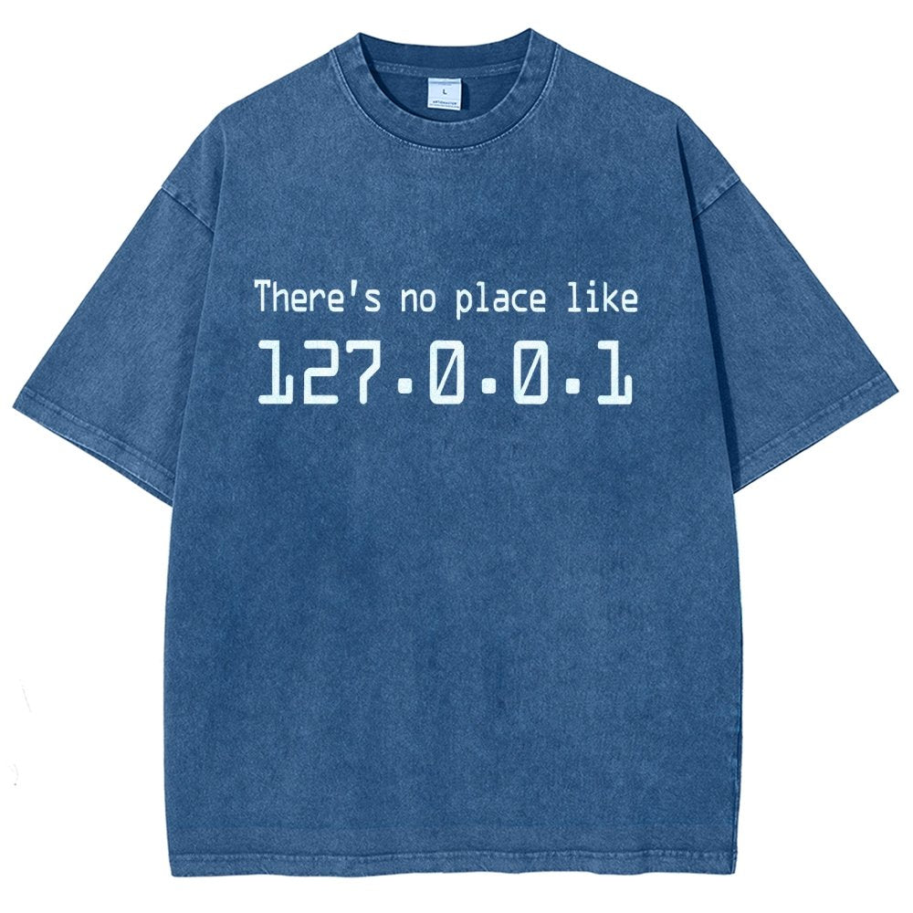 There's No Place Like 127.0.0.1 Vintage Distressed T-shirt