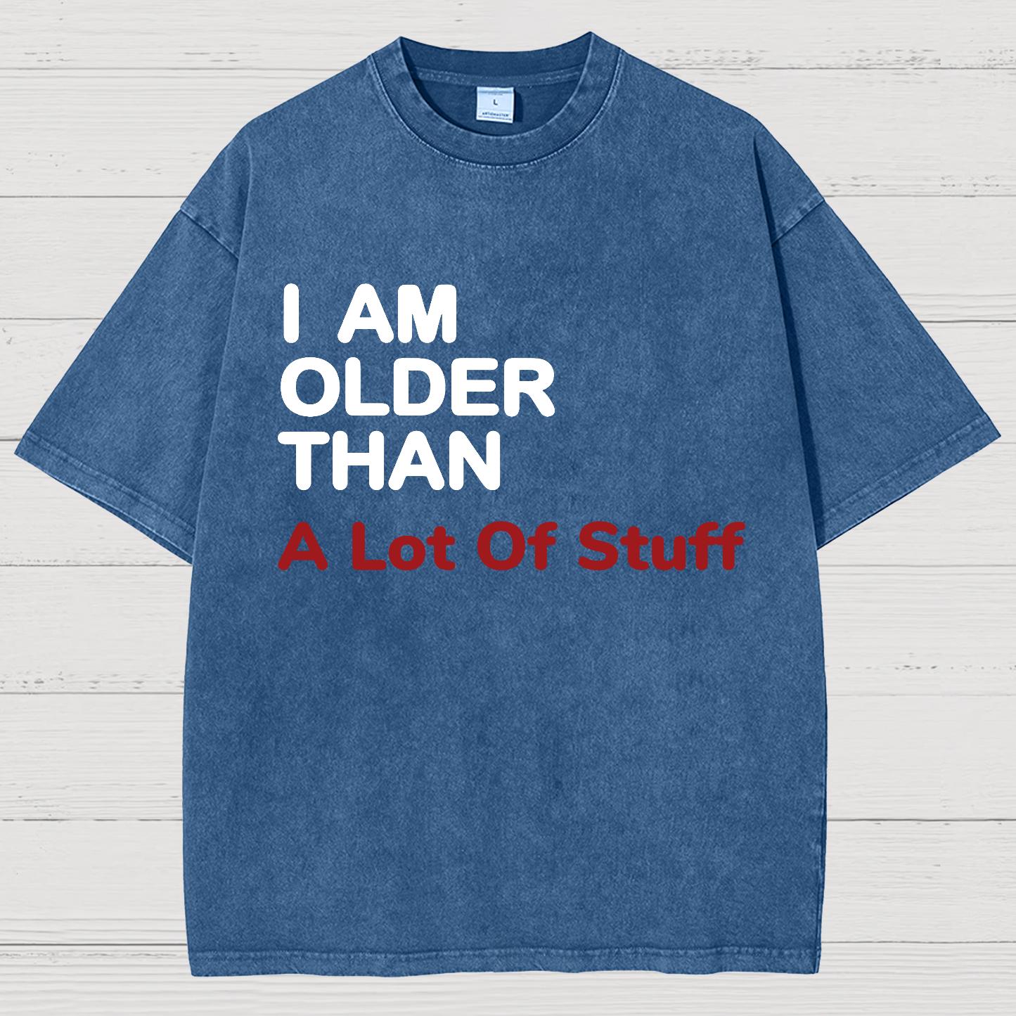 I Am Older Than A Lot Of Stuff Vintage Distressed T-shirt