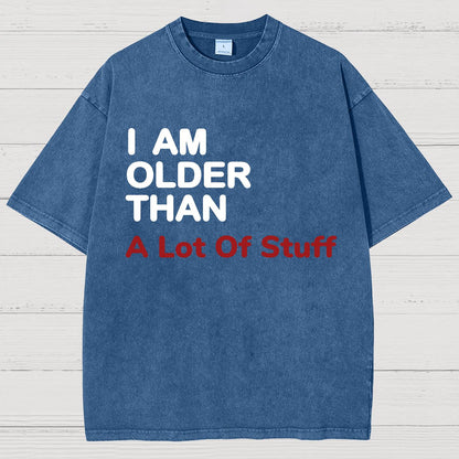 I Am Older Than A Lot Of Stuff Vintage Distressed T-shirt