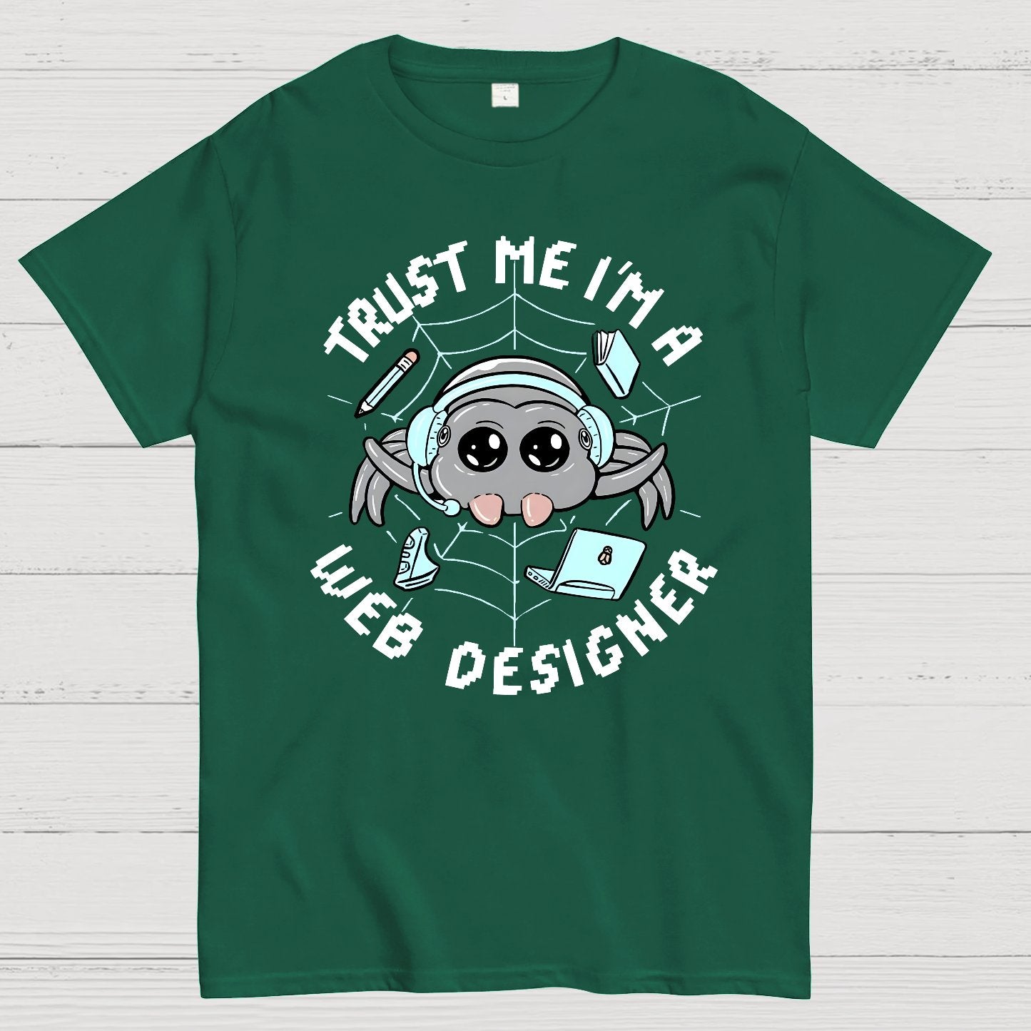 Trust Me I'm A Web Designer Geek T-Shirt