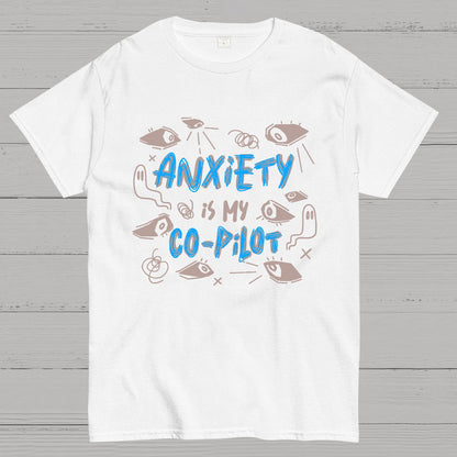 Anxiety Is My Co-Pilot Geek T-Shirt