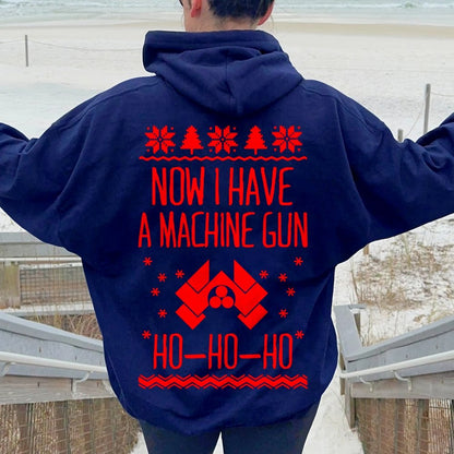 Now I Have a Machine Gun Ho-Ho-Ho Printed Back Unisex Cotton Hoodie