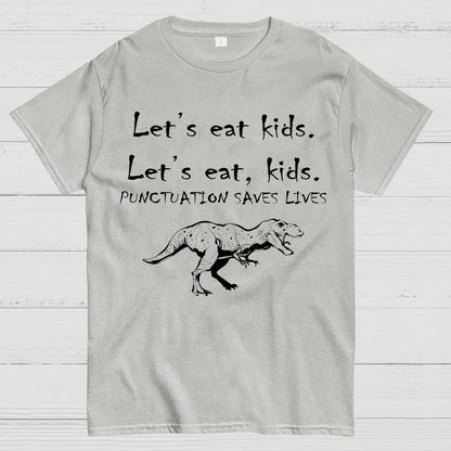 Punctuation Saves Lives .Geek T-Shirt