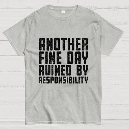 Another Fine Day Geek T-Shirt